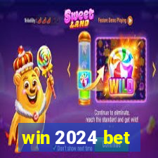 win 2024 bet